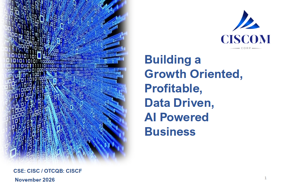 Ciscom Corp CSE - CISC OTCQB - CISCF Corporate Presentation November 2026 - Thumbnail